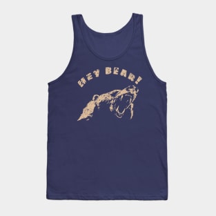 Hey Bear Tank Top